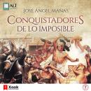 Conquistadores de lo imposible Audiobook