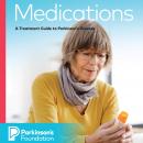Medications: A Treatment Guide to Parkinson's Disease Audiobook