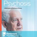 Psychosis: A Mind Guide to Parkinson's Disease Audiobook