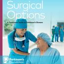 Surgical Options : A Treatment Guide to Parkinson's Disease Audiobook