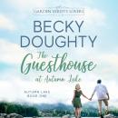 The Guesthouse at Autumn Lake Audiobook