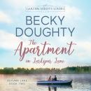 The Apartment on Larkspur Lane: A Garden Variety Lovers Club Novel Audiobook