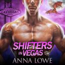 Shifters in Vegas: Three-book collection of Sizzling, Suspenseful Paranormal Romance Audiobook