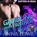 Gambling on Her Panther Audiobook