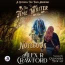 The Time Writer and The Notebook: A Historical Time Travel Adventure Audiobook