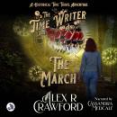 The Time Writer and The March: A Historical Time Travel Adventure Audiobook