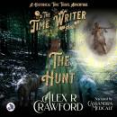 The Time Writer and The Hunt: A Historical Time Travel Adventure Audiobook