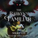 The Rarkyn's Familiar Audiobook