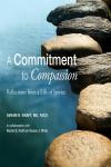 A Commitment to Compassion: Reflections from a Life of Service Audiobook