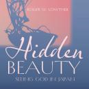 Hidden Beauty: Seeing God in Japan Audiobook