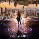 Time Renegades: A Time Travel Sci-Fi and Fantasy Adventure Audiobook
