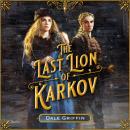 The Last Lion of Karkov Audiobook