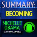Summary: Becoming: Michelle Obama Audiobook