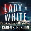 Lady In White: A Conspiracy Thriller Audiobook