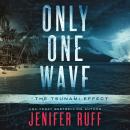 Only One Wave: The Tsunami Effect Audiobook