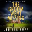 The Groom Went Missing Audiobook