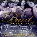 When I'm Bad I'm Better 2 Audiobook