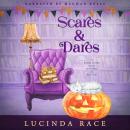 Scares & Dares: A Paranormal Witch Cozy Mystery Audiobook