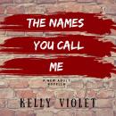 The Names You Call Me Audiobook