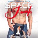 Space Junk: Houston, We Have a Hottie Audiobook