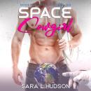 Space Cowgirl: Houston, All Systems GO Audiobook