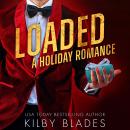 Loaded: A Holiday Romance Audiobook