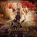 Of Dreams and Shadows Audiobook