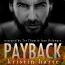 Payback: A Good Men Doing Bad Things Novel Audiobook