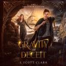 Gravity of Deceit: The Sorcerer's Guide Audiobook