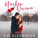 Maiken & Quinn: A Maxwell Family Saga Collection Books 1-4 Audiobook