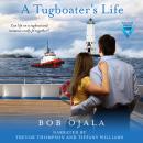 A Tugboater's Life Audiobook