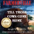 FARMERVILLE EPISODE 1: Till Those Cows Come Home Audiobook