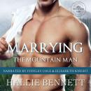 Marrying the Mountain Man Audiobook