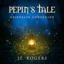 Pepin's Tale Audiobook