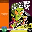 My Teacher Glows in the Dark Audiobook