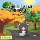 Find The Bear In You: Lessons From The Heart Audiobook
