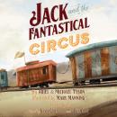 Jack and the Fantastical Circus Audiobook