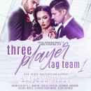 Three Player Tag-Team 1 Audiobook