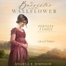 The Barrister and the Wallflower Audiobook