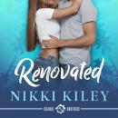 Renovated: A Workplace Romance: A Chance Brothers Series Audiobook