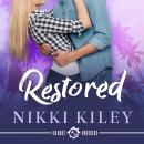 Restored: A Second Chance Romance Audiobook