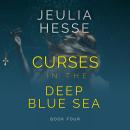 Curses in the Deep Blue Sea Audiobook