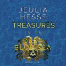 Treasures in the Deep Blue Sea Audiobook