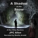 A Shadow on the Snow Audiobook