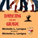 Dancing on My Grave Audiobook