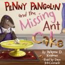 Penny Pangolin and the Missing Ant Cake Audiobook