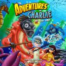 Adventures of Charlie: A 6th Grade Gamer #4 Audiobook