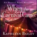 When the Carnival Came: An Olivia Penn Mystery Audiobook