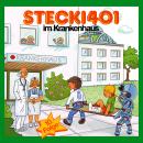 Stecki 401 im Krankenhaus: Konzentration und Entspannung Für Kinder 4-12 Durch Lustige und Spannende Audiobook