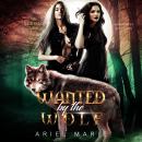 Wanted by the Wolf: A FF Shifter Paranormal Romance Audiobook